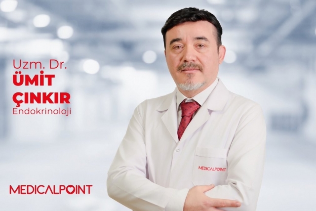 Uzm. Dr. Ümit Çınkır: “Tiroit ve Diyabet Belirtilerini Göz Ardı Etmeyin!”