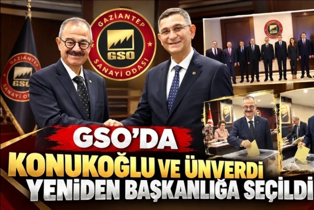GSO'da Konukoğlu ve Ünverdi yeniden başkanlığa seçildi