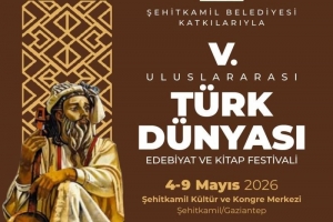 Türk dünyası Şehitkamil’de buluşuyor