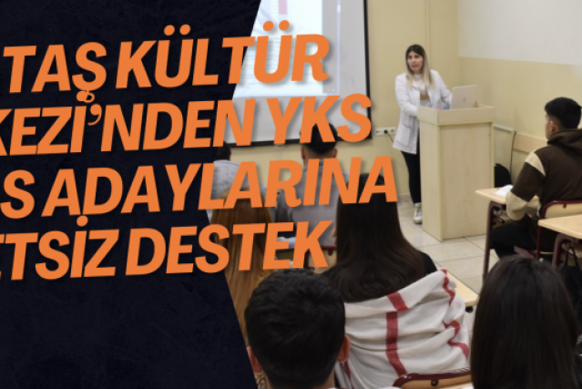 Karataş Kültür Merkezi’nden YKS ve LGS Adaylarına Ücretsiz Destek