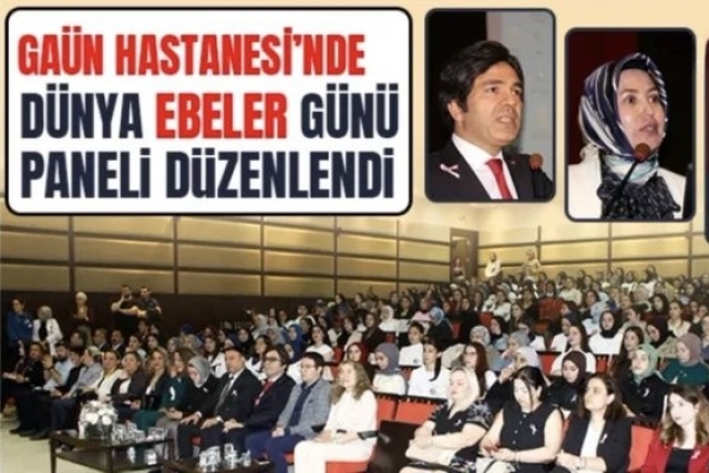 GAÜN Hastanesi’nde Dünya Ebeler Günü Paneli Düzenlendi