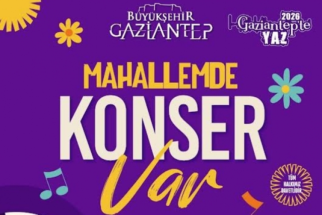 “MAHALLEMDE KONSER VAR” ETKİNLİĞİ BAŞLIYOR
