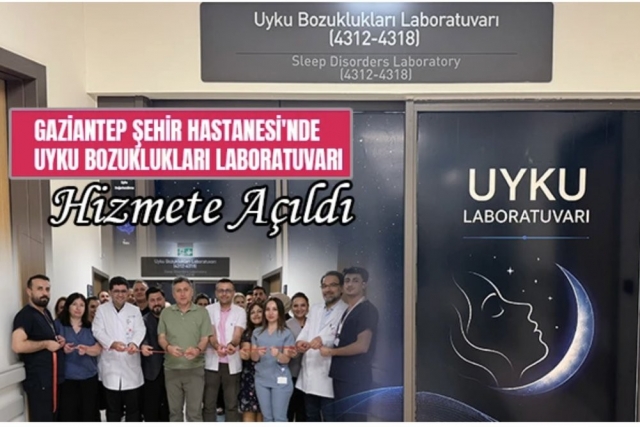 Gaziantep Şehir Hastanesi'nde Uyku Bozuklukları Laboratuvarı Hizmete Açıldı