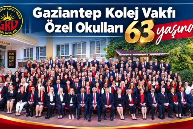 Gaziantep Kolej Vakfı Özel Okulları 63 yaşında Gaziantep Kolej Vakfı Özel Okulları 63 yaşında