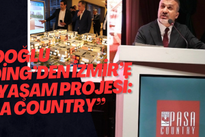 Kadooğlu Holding’den İzmir’e Yeni Yaşam Projesi: “Paşa Country”