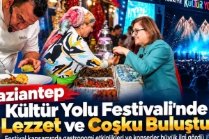 Kültür Yolu Festivali Gastroantep İle Lezzet ve Sanat Buluşuyor!